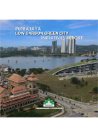 Putrajaya LowCarbon Green City Initiatives Report